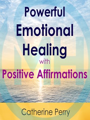 cover image of Powerful Emotional Healing with Positive Affirmations